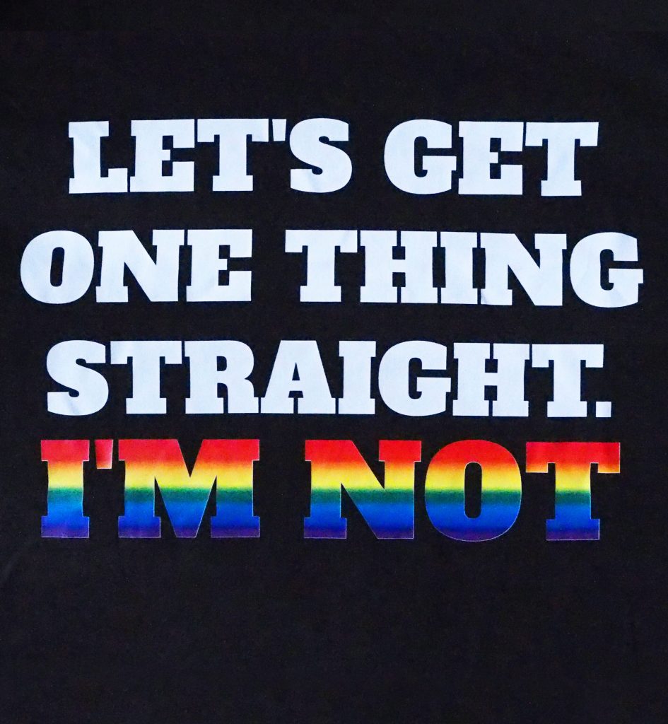 T-skjorte: Let’s Get One Thing Straight (XS-XL)